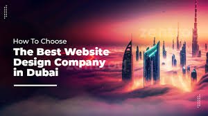 How to Choose the Best Web Design Company in Dubai (2025 Guide)